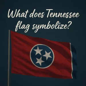 what does tennessee flag symbolize